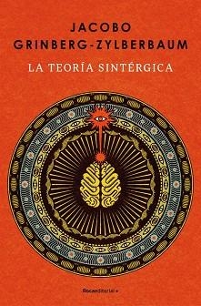 TEORÍA SINTÉRGICA, LA | 9788410442986 | GRINBERG-ZYLBERBAUM, JACOBO | Llibreria Huch - Llibreria online de Berga 