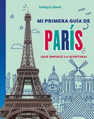 MI PRIMERA GUÍA DE PARÍS | 9788408296058 | AA. VV. | Llibreria Huch - Llibreria online de Berga 