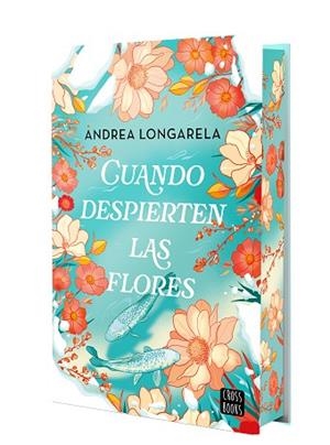 CUANDO DESPIERTEN LAS FLORES | 9788408302155 | LONGARELA, ANDREA | Llibreria Huch - Llibreria online de Berga 