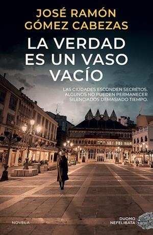 VERDAD ES UN VASO VACÍO | 9788419834751 | GÓMEZ CABEZAS, JOSÉ RAMÓN | Llibreria Huch - Llibreria online de Berga 