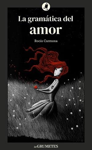 GRAMÁTICA DEL AMOR, LA | 9788424675905 | CARMONA, ROCÍO | Llibreria Huch - Llibreria online de Berga 