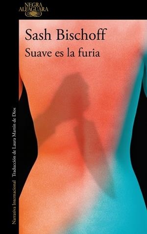 SUAVE ES LA FURIA | 9788410299337 | BISCHOFF, SASH | Llibreria Huch - Llibreria online de Berga 