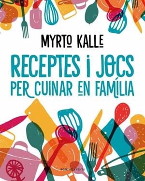 RECEPTES I JOCS PER CUINAR EN FAMÍLIA | 9788410256576 | KALLE, MYRTO | Llibreria Huch - Llibreria online de Berga 