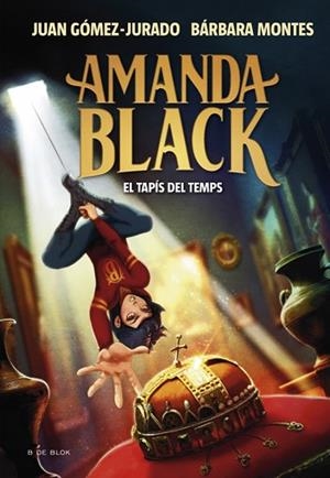 AMANDA BLACK 12 - EL TAPÍS DEL TEMPS | 9788410269866 | GÓMEZ-JURADO, JUAN/MONTES, BÁRBARA | Llibreria Huch - Llibreria online de Berga 