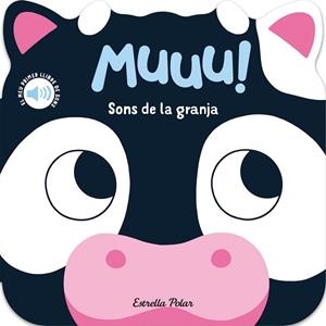 MUUU! SONS DE LA GRANJA. EL MEU PRIMER LLIBRE DE SONS | 9788418444937 | DALL'AVA, CAROLINE | Llibreria Huch - Llibreria online de Berga 