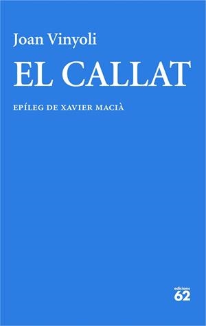 CALLAT, EL | 9788429782714 | VINYOLI PLADEVALL, JOAN | Llibreria Huch - Llibreria online de Berga 