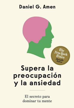 SUPERA LA PREOCUPACIÓN Y LA ANSIEDAD | 9788410121263 | AMEN, DANIEL G. | Llibreria Huch - Llibreria online de Berga 