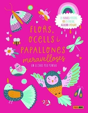 FLORS, OCELLS I PAPALLONES MERAVELLOSES | 9788410516823 | Llibreria Huch - Llibreria online de Berga 