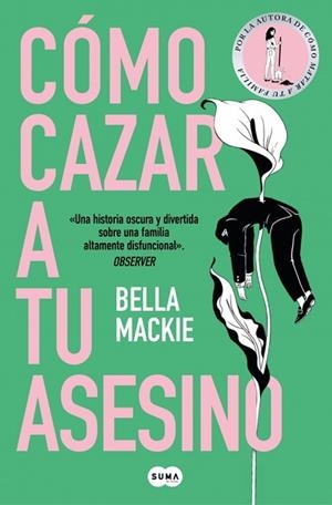 CÓMO CAZAR A TU ASESINO | 9788410257382 | MACKIE, BELLA | Llibreria Huch - Llibreria online de Berga 