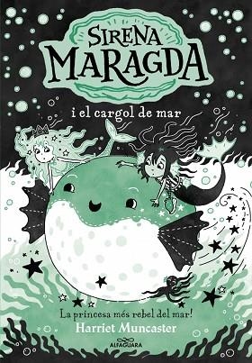 SIRENA MARAGDA 5 - LA SIRENA MARAGDA I EL CARGOL DE MAR | 9788410190924 | MUNCASTER, HARRIET | Llibreria Huch - Llibreria online de Berga 
