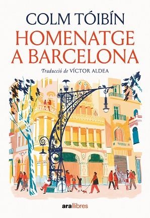 HOMENATGE A BARCELONA | 9788411731508 | TÓIBÍN, COLM | Llibreria Huch - Llibreria online de Berga 