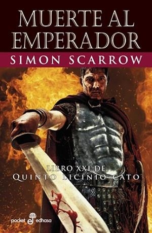 MUERTE AL EMPERADOR (XXI) | 9788435022675 | SCARROW, SIMON | Llibreria Huch - Llibreria online de Berga 
