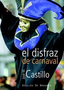 DISFRAZ DE CARNAVAL, EL | 9788433021113 | CASTILLO SÁNCHEZ, JOSÉ Mª | Llibreria Huch - Llibreria online de Berga 