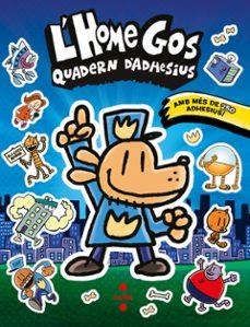 L'HOME GOS. QUADERN D'ADHESIUS | 9788466158671 | PILKEY, DAV | Llibreria Huch - Llibreria online de Berga 