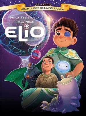 ELIO. GRAN LLIBRE DE LA PEL·LÍCULA | 9791387519612 | DISNEY | Llibreria Huch - Llibreria online de Berga 