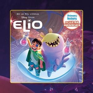 ELIO. PRIMERS LECTORS EN LLETRA MAJÚSCULA | 9791387519629 | DISNEY | Llibreria Huch - Llibreria online de Berga 