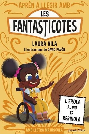 APRÈN A LLEGIR AMB LES FANTASTICOTES 12. L'EROLA AL RIU FA XERINOLA | 9791387519810 | VILA, LAURA | Llibreria Huch - Llibreria online de Berga 