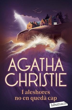 I ALESHORES NO EN QUEDÀ CAP | 9788419971906 | CHRISTIE, AGATHA | Llibreria Huch - Llibreria online de Berga 