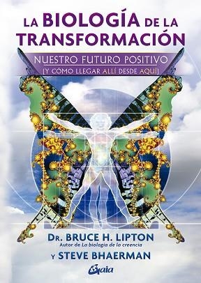 BIOLOGÍA DE LA TRANSFORMACIÓN, LA | 9788411081795 | H. LIPTON, BRUCE/BHAERMAN, STEVE | Llibreria Huch - Llibreria online de Berga 