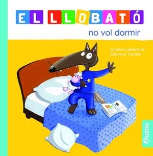LLOBATÓ NO VOL DORMIR, EL | 9791039527965 | LALLEMAND, ORIANNE | Llibreria Huch - Llibreria online de Berga 