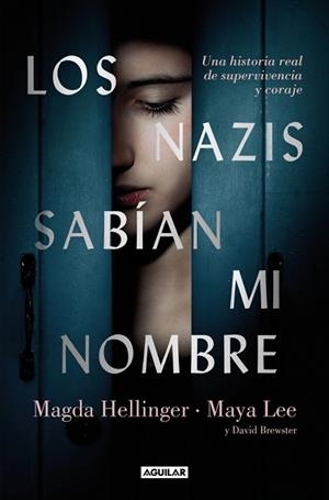 NAZIS SABÍAN MI NOMBRE, LOS | 9788403525382 | LEE, MAYA/HELLLINGER, MAGDA/BREWSTER, DAVID | Llibreria Huch - Llibreria online de Berga 