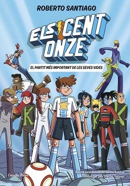 CENT ONZE 1. EL PARTIT MÉS IMPORTANT DE LES SEVES VIDES | 9791387782023 | SANTIAGO, ROBERTO | Llibreria Huch - Llibreria online de Berga 