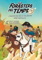 FORASTERS DEL TEMPS 20. L'AVENTURA DELS VALLBONA AMB NAPOLEÓ | 9788466159227 | SANTIAGO, ROBERTO | Llibreria Huch - Llibreria online de Berga 