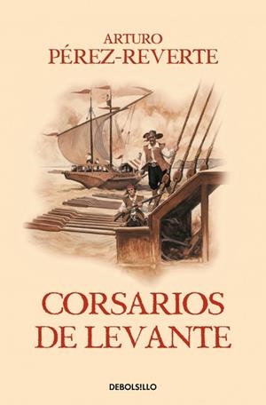 CORSARIOS DE LEVANTE (LAS AVENTURAS DEL CAPITÁN ALATRISTE 6) | 9788466329194 | PÉREZ-REVERTE, ARTURO | Llibreria Huch - Llibreria online de Berga 
