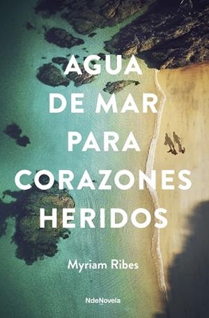 AGUA DE MAR PARA CORAZONES HERIDOS | 9788410140301 | RIBES, MYRIAM | Llibreria Huch - Llibreria online de Berga 