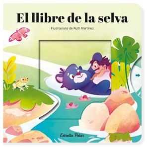 LLIBRE DE LA SELVA, EL. CONTE AMB MECANISMES | 9788413899725 | SAMBA, GINA/MARTÍNEZ, RUTH | Llibreria Huch - Llibreria online de Berga 