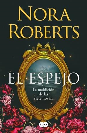 ESPEJO, EL (LA MALDICIÓN DE LAS SIETE NOVIAS 2) | 9788410257832 | ROBERTS, NORA | Llibreria Huch - Llibreria online de Berga 