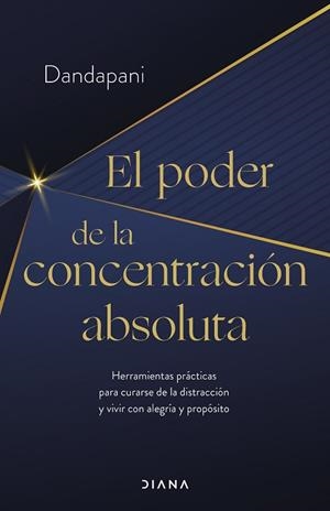 PODER DE LA CONCENTRACIÓN ABSOLUTA, EL | 9788411190954 | DANDAPANI | Llibreria Huch - Llibreria online de Berga 