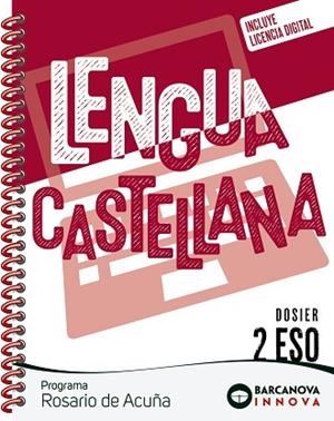 LENGUA CASTELLANA DOSIER 2 ESO ROSARIO DE ACUÑA | 9788448962159 | EZQUERRA, FRANCISCA/GIMENO, EDUARDO/MINDÁN, JOAQUÍN | Llibreria Huch - Llibreria online de Berga 