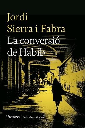 CONVERSIÓ DE HABIB, LA | 9788419721167 | JORDI, SIERRA I FABRA | Llibreria Huch - Llibreria online de Berga 