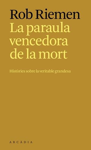 LA PARAULA VENCEDORA DE LA MORT | 9788412876697 | RIEMEN, ROB | Llibreria Huch - Llibreria online de Berga 