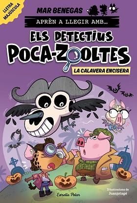 APRÉN A LLEGIR AMB ELS DETECTIUS POCA-ZOOLTES 8. LA CALAVERA ENCISERA | 9791387782351 | BENEGAS, MAR | Llibreria Huch - Llibreria online de Berga 