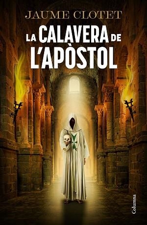 CALAVERA DE L'APÒSTOL, LA | 9788466434157 | CLOTET PLANAS, JAUME | Llibreria Huch - Llibreria online de Berga 