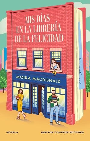 MIS DÍAS EN LA LIBRERÍA DE LA FELICIDAD | 9788410080164 | MACDONALD, MOIRA | Llibreria Huch - Llibreria online de Berga 