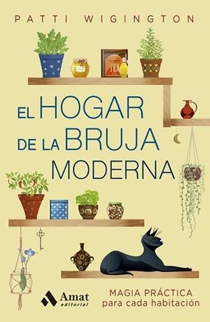HOGAR DE LA BRUJA MODERNA, EL | 9788410451322 | WIGINGTON, PATTI | Llibreria Huch - Llibreria online de Berga 