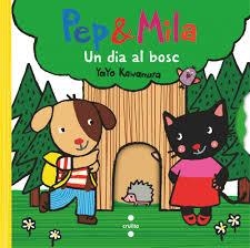 PEP & MILA. UN DIA AL BOSC | 9788466158312 | KAWAMURA, YAYO | Llibreria Huch - Llibreria online de Berga 