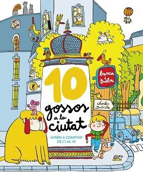 10 GOSSOS A LA CIUTAT | 9788448965327 | DUTERTRE, CHARLES | Llibreria Huch - Llibreria online de Berga 