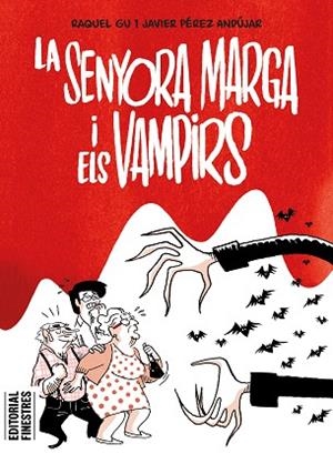 SENYORA MARGA I ELS VAMPIRS, LA | 9788419523334 | PÉREZ ANDÚJAR, JAVIER/GU, RAQUEL | Llibreria Huch - Llibreria online de Berga 