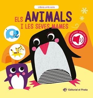 ANIMALS I LES SEVES MAMES, ELS | 9788419912251 | DEL PIRATA, EDICIONS | Llibreria Huch - Llibreria online de Berga 
