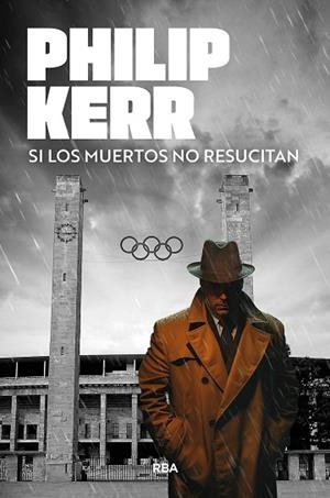 SI LOS MUERTOS NO RESUCITAN | 9788410981393 | KERR, PHILIP | Llibreria Huch - Llibreria online de Berga 