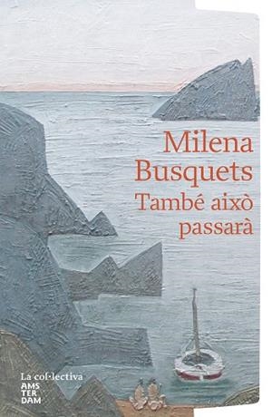TAMBÉ AIXÒ PASSARÀ | 9791387800048 | BUSQUETS TUSQUETS, MILENA | Llibreria Huch - Llibreria online de Berga 