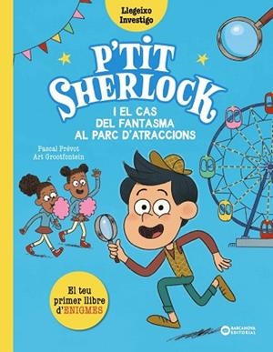 P'TIT SHERLOCK I EL CAS DEL FANTASMA AL PARC D'ATRACCIONS | 9788448965174 | PRÉVOT, PASCAL | Llibreria Huch - Llibreria online de Berga 