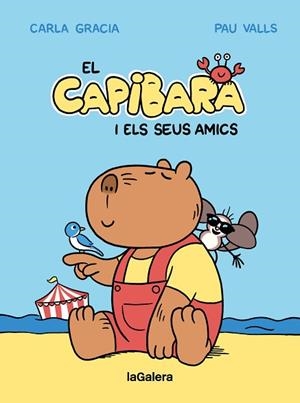CAPIBARA I ELS SEUS AMICS, EL | 9788424674403 | GRACIA MERCADÉ, CARLA | Llibreria Huch - Llibreria online de Berga 