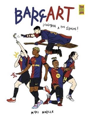BARÇART | 9791387761189 | NOËLLE, MIKI | Llibreria Huch - Llibreria online de Berga 