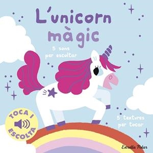 UNICORN MÀGIC. TOCA I ESCOLTA | 9788413899916 | BILLET, MARION | Llibreria Huch - Llibreria online de Berga 