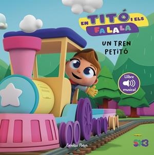TITÓ I ELS FA LA LA. UN TREN PETITÓ | 9791387519575 | JIMÉNEZ CARBÓ, CRISTINA | Llibreria Huch - Llibreria online de Berga 